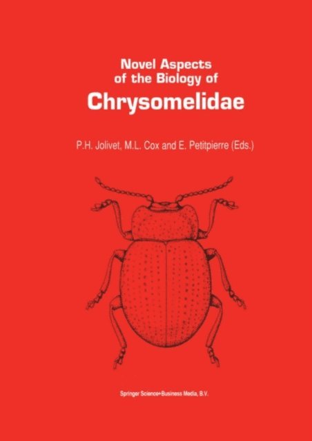 E. Petitpierre, M.L. Cox, Pierre H. Jolivet - Novel aspects of the biology of Chrysomelidae, E-bok