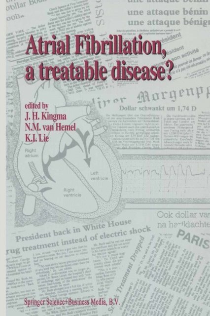 K.J. Lie, N.M. van Hemel, J.H. Kingma - Atrial Fibrillation, a Treatable Disease?, E-bok