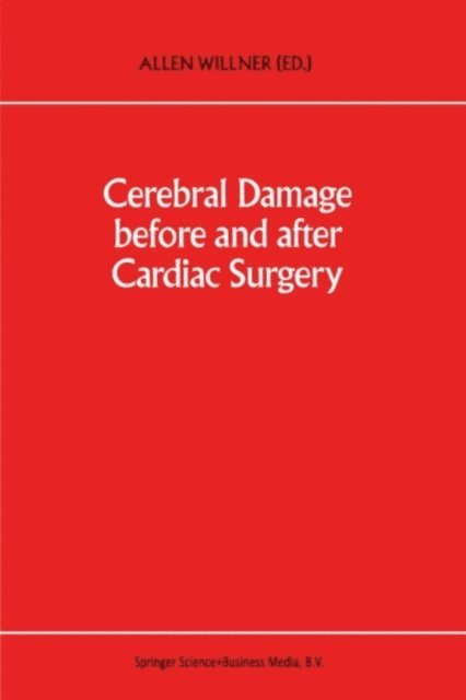 A.E. Willner - Cerebral Damage Before and After Cardiac Surgery, E-bok