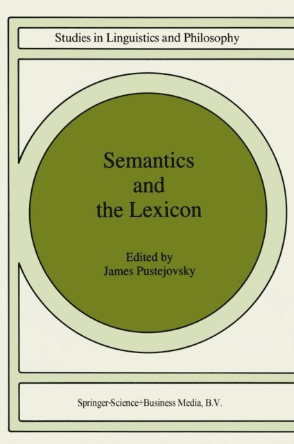 James Pustejovsky - Semantics and The Lexicon, E-bok