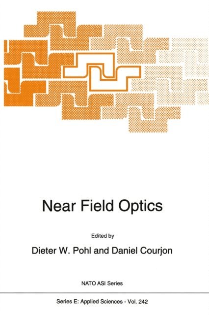 Daniel Courjon, D.W. Pohl - Near Field Optics, E-bok