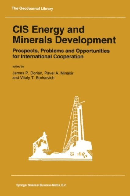 Vitaly T. Borisovich, Pavel A. Minakir, J.P. Dorian - CIS Energy and Minerals Development, E-bok