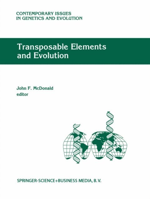 J. F. McDonald - Transposable Elements and Evolution, E-bok
