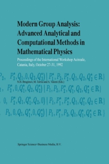 A. Valenti, M. Torrisi, N.H. Ibragimov - Modern Group Analysis: Advanced Analytical and Computational Methods in Mathematical Physics, E-bok. Tillgänglighet: Lägg i varukorg