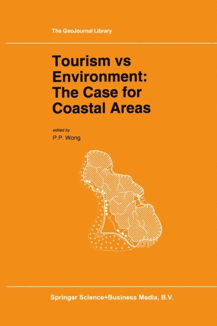 P.P. Wong - Tourism vs Environment, E-bok