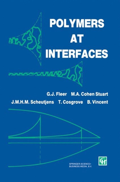 B. Vincent, T. Cosgrove, J.M.H.M. Scheutjens, M.A. Cohen Stuart, G.J. Fleer - Polymers at Interfaces, E-bok. Tillgänglighet: Lägg i varukorg