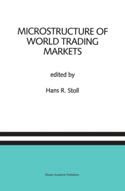 Hans R. Stoll - Microstructure of World Trading Markets, E-bok
