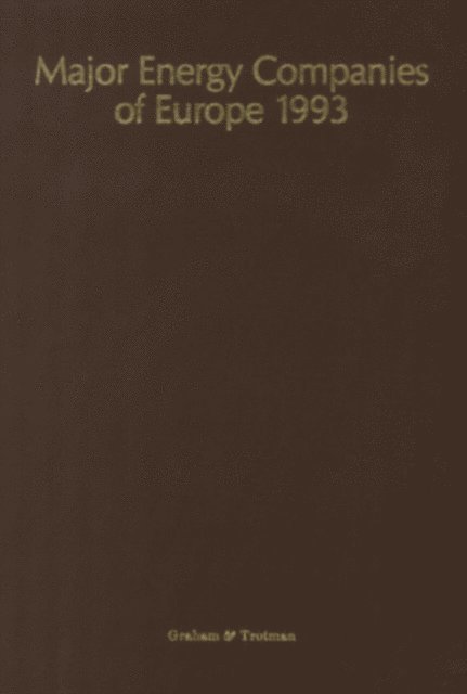 R. M. Whiteside - Major Energy Companies of Europe 1993, E-bok