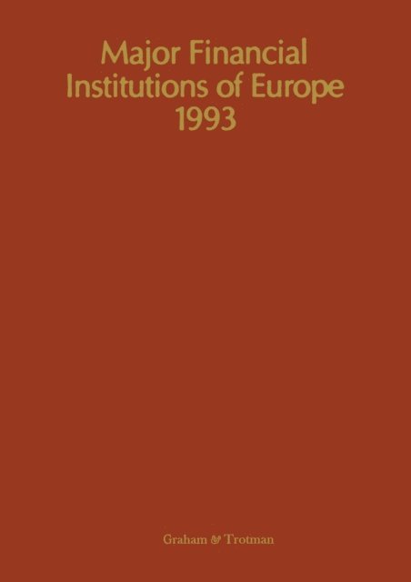 R. M. Whiteside - Major Financial Institutions of Europe 1993, E-bok