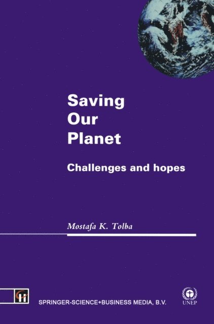 Mostafa K. Tolba - Saving Our Planet, E-bok