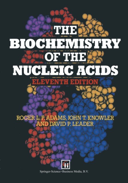 D.P. Leader, J.T. Knowler, R.L.P. Adams - Biochemistry of the Nucleic Acids, E-bok. Tillgänglighet: Lägg i varukorg