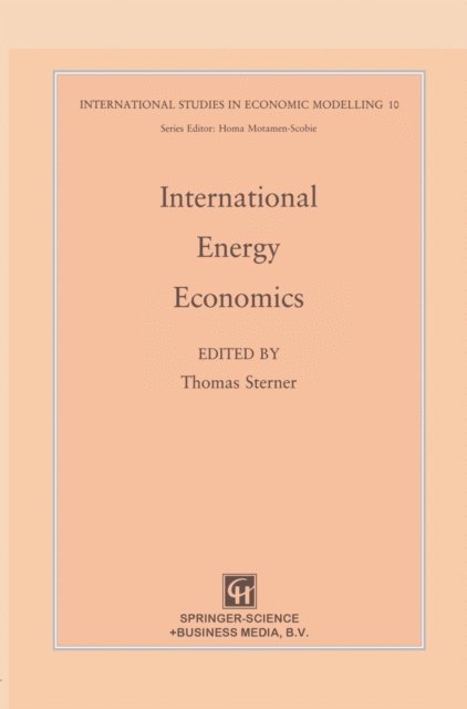T. Sterner - International Energy Economics, E-bok