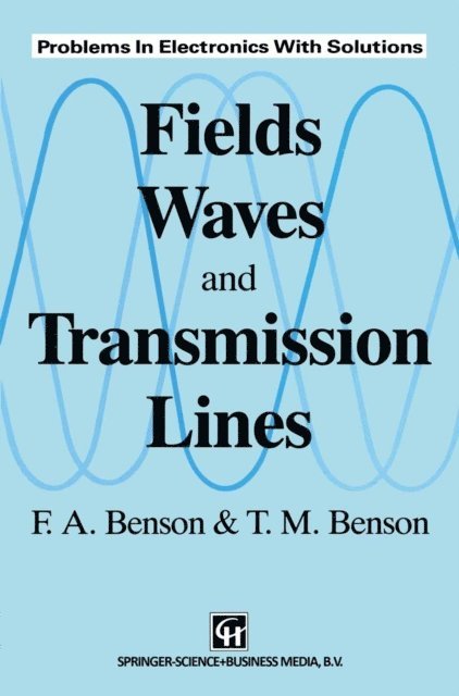 M. Benson - Fields, Waves and Transmission Lines, E-bok