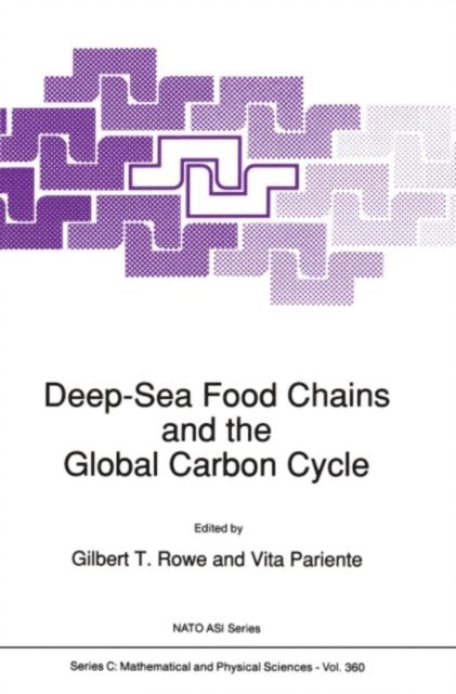 Vita Pariente, G.T. Rowe - Deep-Sea Food Chains and the Global Carbon Cycle, E-bok