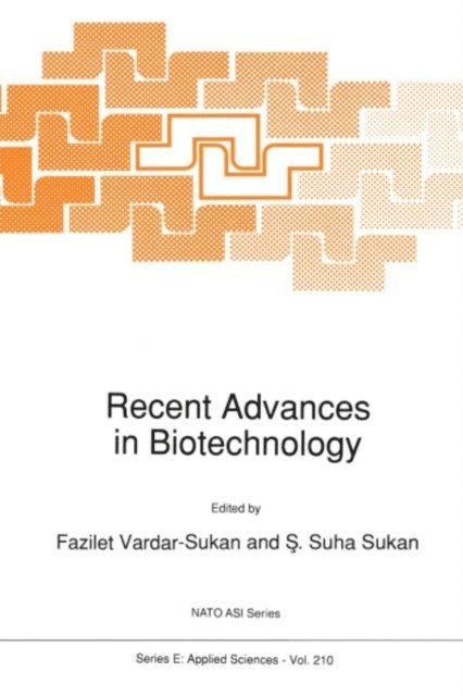 S.S. Sukan, F. Vardar-Sukan - Recent Advances in Biotechnology, E-bok