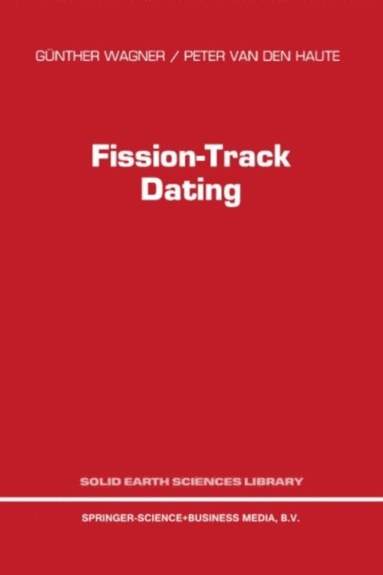 P. van den Haute, G. Wagner - Fission-Track Dating, E-bok