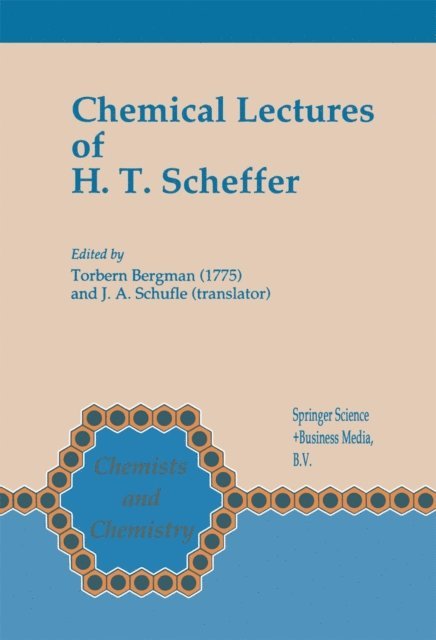 Torbern Bergman - Chemical Lectures of H.T. Scheffer, E-bok