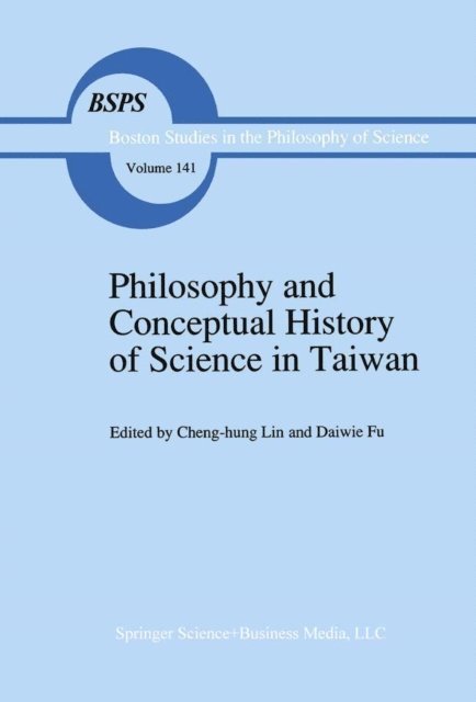 Daiwie Fu, Cheng-Hun Lin - Philosophy and Conceptual History of Science in Taiwan, E-bok