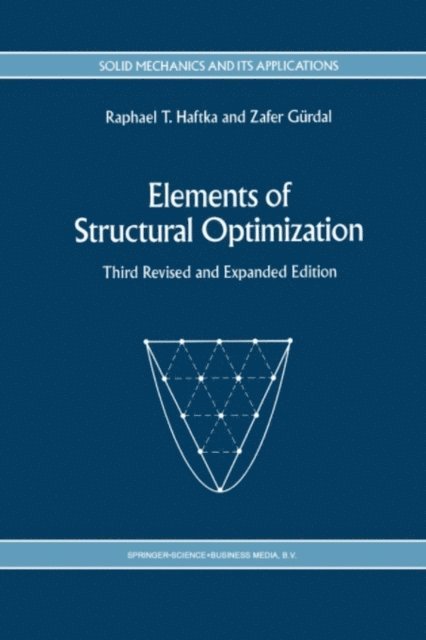 Zafer Gurdal, Raphael T. Haftka - Elements of Structural Optimization, E-bok