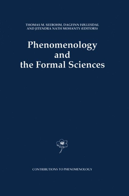 J.N. Mohanty, Dagfinn Follesdal, Thomas M. Seebohm - Phenomenology and the Formal Sciences, E-bok