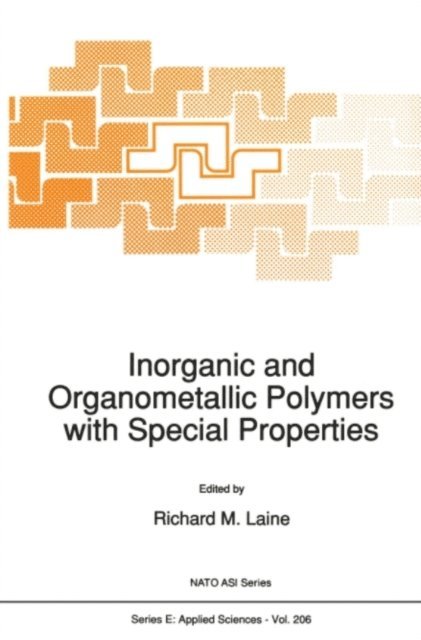 R.M. Laine - Inorganic and Organometallic Polymers with Special Properties, E-bok