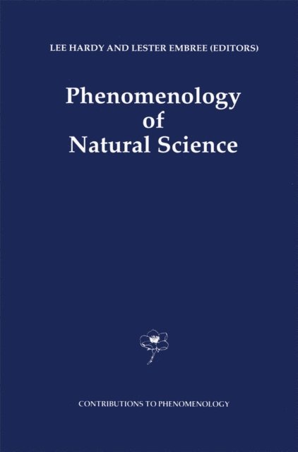 Lester Embree, L. Hardy - Phenomenology of Natural Science, E-bok