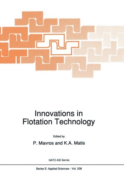 Kostas A. Matis, P. Mavros - Innovations in Flotation Technology, E-bok