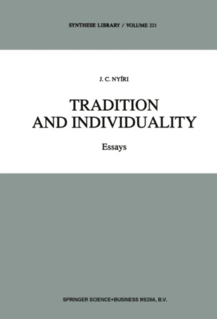 J.C. Nyiri - Tradition and Individuality, E-bok