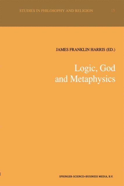James Franklin Harris - Logic, God and Metaphysics, E-bok