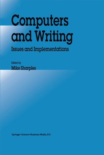 M. Sharples - Computers and Writing, E-bok