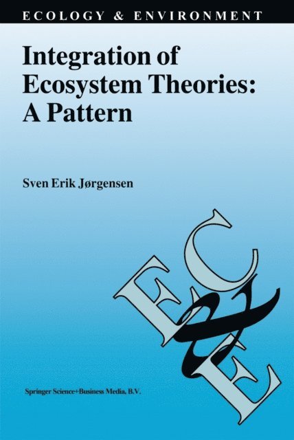 Sven Erik Jorgensen - Integration of Ecosystem Theories: A Pattern, E-bok