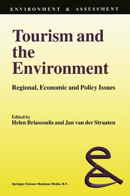 Jan van der Straaten, Helen Briassoulis - Tourism and the Environment, E-bok