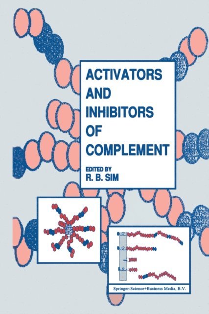 Robert B. Sim - Activators and Inhibitors of Complement, E-bok