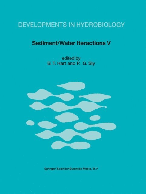 P.G. Sly, B.T. Hart - Sediment/Water Interactions, E-bok