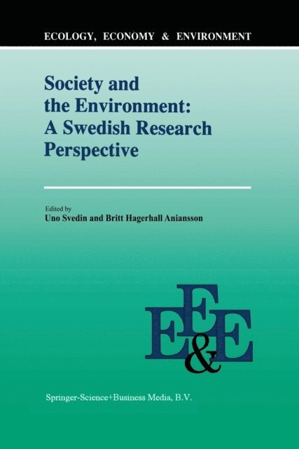 Britt Hagerhall Aniansson, U. Svedin - Society And The Environment: A Swedish Research Perspective, E-bok