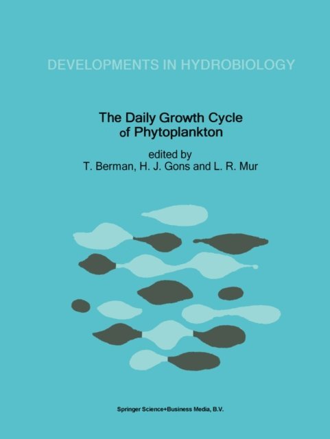 L.R. Mur, H.J. Gons, T. Berman - Daily Growth Cycle of Phytoplankton, E-bok