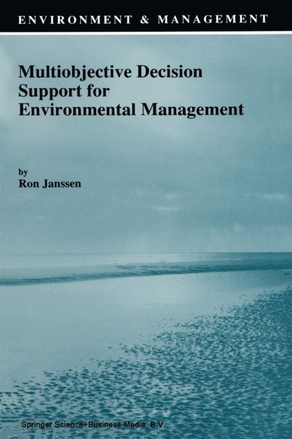 R. Janssen - Multiobjective Decision Support for Environmental Management, E-bok
