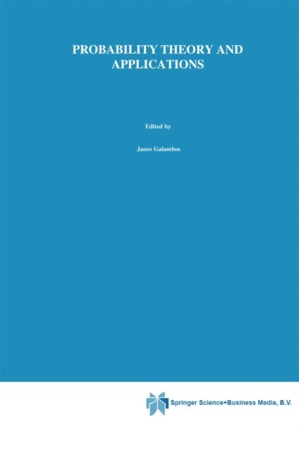 Imre Katai, J. Galambos - Probability Theory and Applications, E-bok