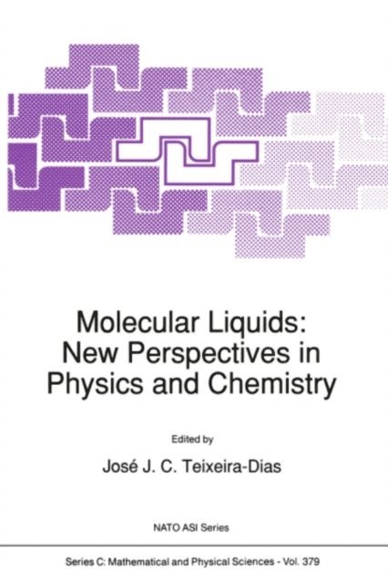 Jose Teixeira - Molecular Liquids: New Perspectives in Physics and Chemistry, E-bok