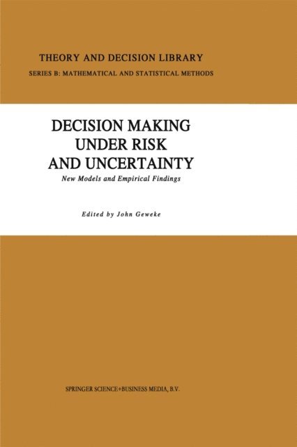 J. Geweke - Decision Making Under Risk and Uncertainty, E-bok