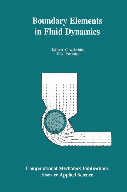P.W. Partridge, C.A. Brebbia - Boundary Elements in Fluid Dynamics, E-bok