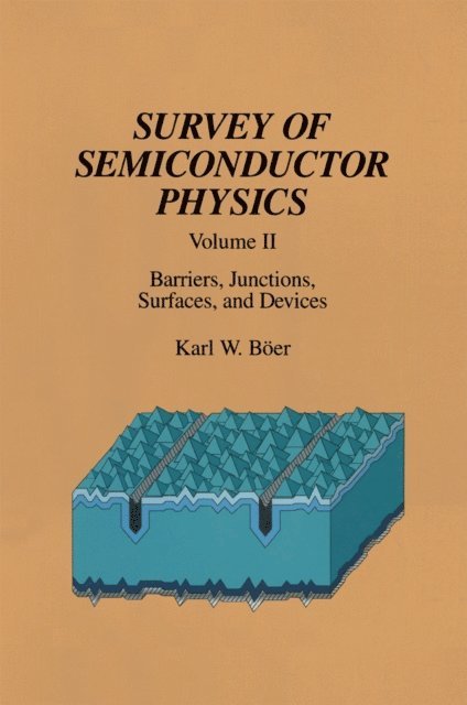 Karl W. Boer - Survey of Semiconductor Physics, E-bok