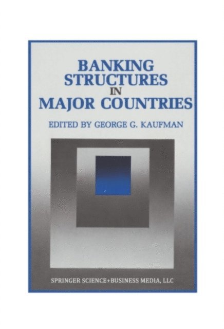 George G. Kaufman - Banking Structures in Major Countries, E-bok
