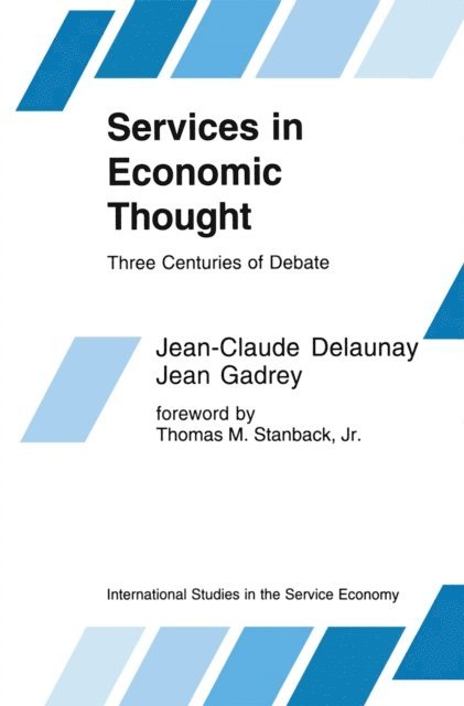 Jean Gadrey, Jean-Claude Delaunay - Services in Economic Thought, E-bok