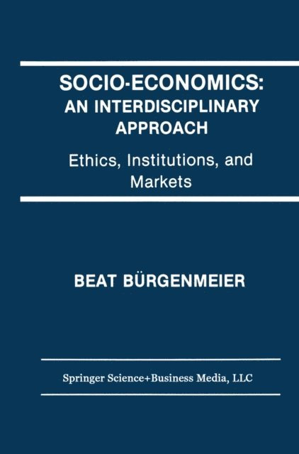 Beat Burgenmeier - Socio-Economics: An Interdisciplinary Approach, E-bok