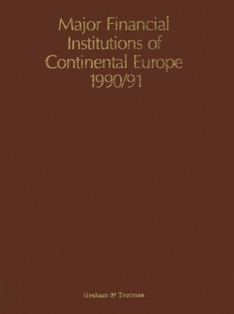 R. M. Whiteside - Major Financial Institutions of Continental Europe 1990/91, E-bok