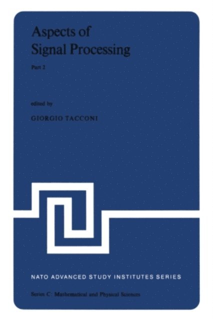 G. Tacconi - Aspects of Signal Processing With Emphasis on Underwater Acoustics, Part 2, E-bok