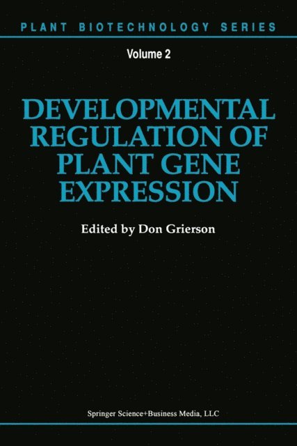 Don Grierson - Developmental Regulation of Plant Gene Expression, E-bok