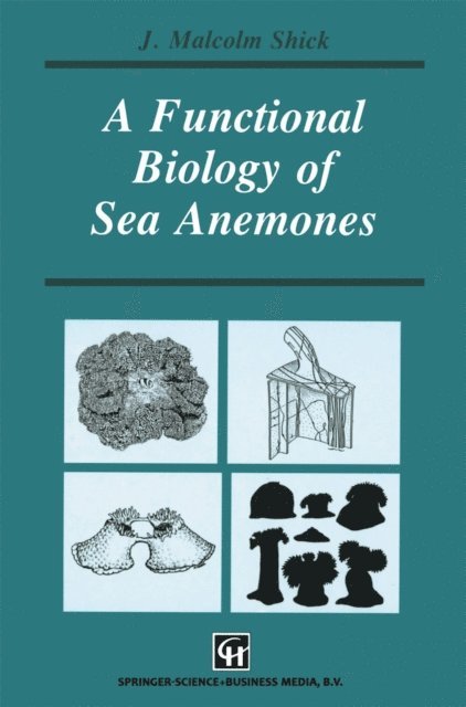 J. Malcolm Shick - Functional Biology of Sea Anemones, E-bok