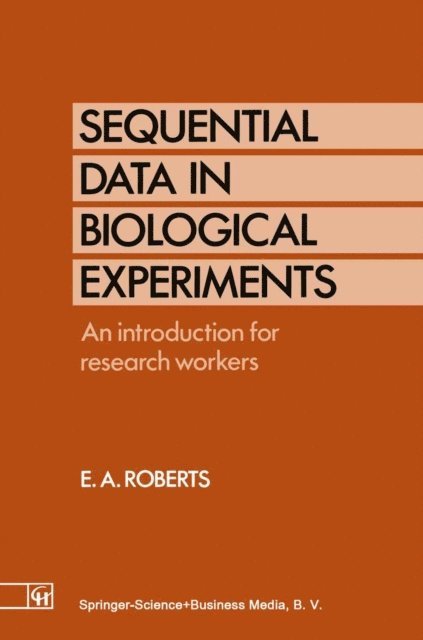 Ellis A. Roberts - Sequential Data in Biological Experiments, E-bok